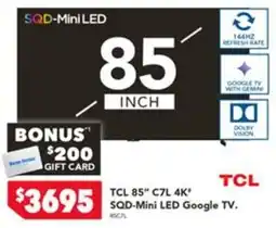 Harvey Norman TCL 85" C7L 4K SQD-Mini LED Google TV offer