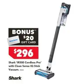 Harvey Norman Shark 'IR300 Cordless Pro' with Clean Sense IQ Stick Vacuum offer