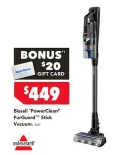 Harvey Norman Bissell 'PowerClean' FurGuard™ Stick Vacuum offer