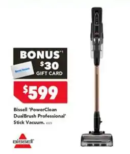 Harvey Norman Bissell 'PowerClean DualBrush Professional' Stick Vacuum offer