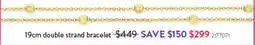 Goldmark Double strand bracelet offer