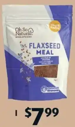 ALDI Oh So Natural Wholefoods Flaxseed Meal offer