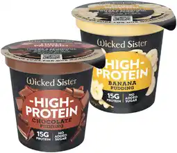 IGA Wicked Sister High Protein Pudding Selected Varieties offer