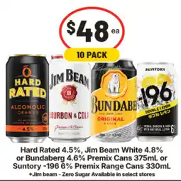 IGA Hard Rated, Jim Beam White, Bundaberg, Suntory -196 offer