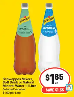IGA Schweppes Mixers, Soft Drink or Natural Mineral Water offer