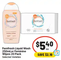 IGA Femfresh Liquid Wash or Feminine Wipes offer