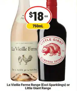 IGA La Vieille Ferme Range (Excl Sparklings) or Little Giant Range offer