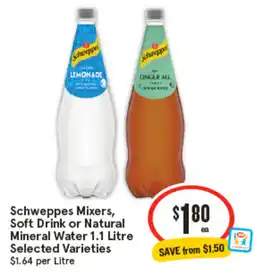 IGA Schweppes Mixers, Soft Drink or Natural Mineral Water offer