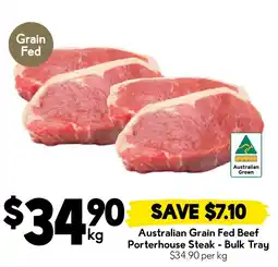 Drakes Australian Grain Fed Beef Porterhouse Steak - Bulk Tray offer