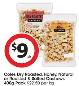 Coles Coles Dry Roasted Cashews offer
