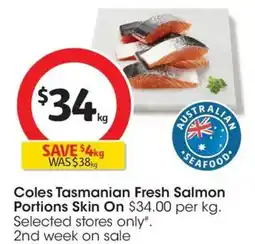 Coles Coles Deli Fresh Tasmanian Salmon Portions Skin On offer