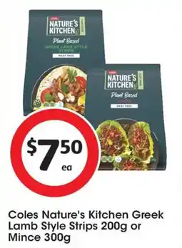 Coles Coles Nature's Kitchen Greek Lamb Style Strips or Mince offer