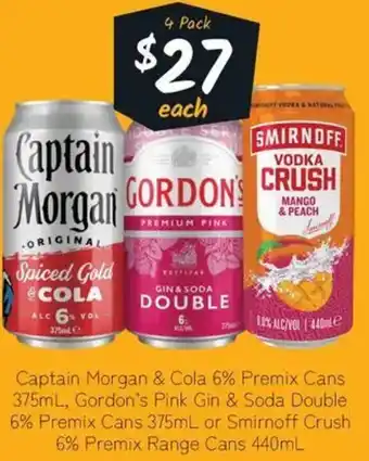 Captain Morgan & Cola 6% Premix Cans, Gordon's Pink Gin & Soda Double 6% Premix Cans or Smirnoff Crush 6% Premix Range Cans