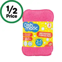 Woolworths Dishmatic Microfibre Power Pads Scrub & Wipes offer