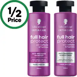 Woolworths Schwarzkopf Extra Care Full Hair Protect Anti-Breakage Shampoo or Conditioner 200ml offer
