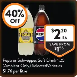 Foodworks Pepsi or Schweppes Soft Drink offer