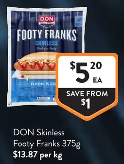 Foodworks DON Skinless Footy Franks offer