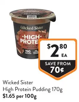 Foodworks Wicked Sister High Protein Pudding offer