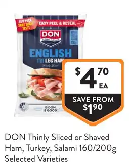 Foodworks DON Thinly Sliced or Shaved Ham, Turkey, Salami Selected Varieties offer
