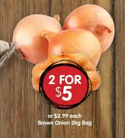 Spudshed Brown Onion 2kg Bag offer