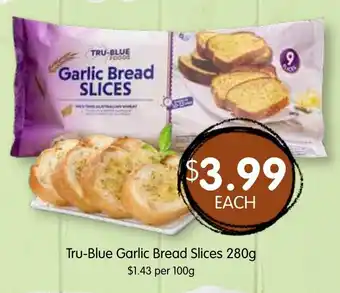 Spudshed Tru-Blue Garlic Bread Slices offer