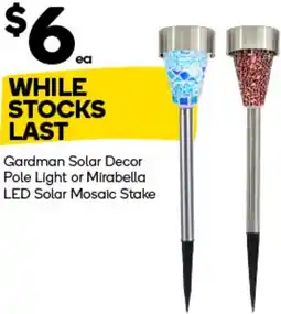 Woolworths Gardman Solar Decor Pole Light or Mirabella offer