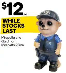 Woolworths Mirabella and Gardman Meerkats 22cm offer