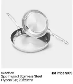 Myer Scanpan 2pc Impact Stainless Steel Frypan Set offer