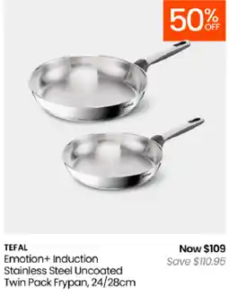 Myer Tefal Emotion+ Induction Stainless Steel Uncoated Twin Pack Frypan offer