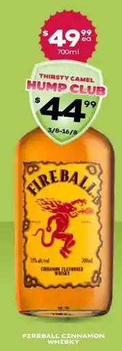 Thirsty Camel Fireball Cinnamon Whisky offer