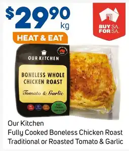Foodland Our Kitchen Boneless Whole Chicken Roast offer