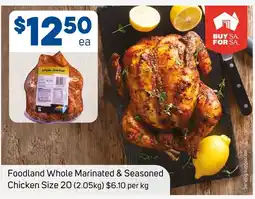 Foodland Foodland Whole Marinated & Seasoned Chicken Size 20 offer