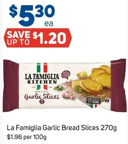 Foodland La Famiglia Garlic Bread Slices offer