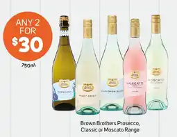 Foodland Brown Brothers Prosecco, Classic or Moscato Range offer