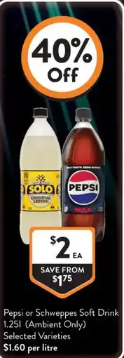 Foodworks Pepsi or Schweppes Soft Drink offer