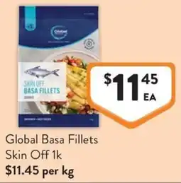 Foodworks Global Basa Fillets Skin Off offer