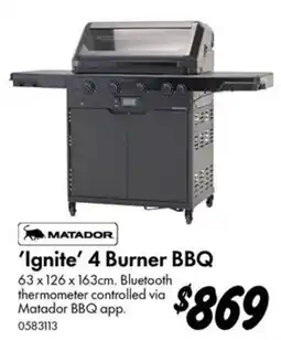 Bunnings Matador 'Ignite' 4 Burner BBQ offer