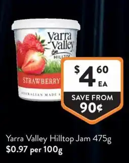 Foodworks Yarra Valley Hilltop Jam offer