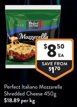 Foodworks Perfect Italiano Mozzarella Shredded Cheese offer