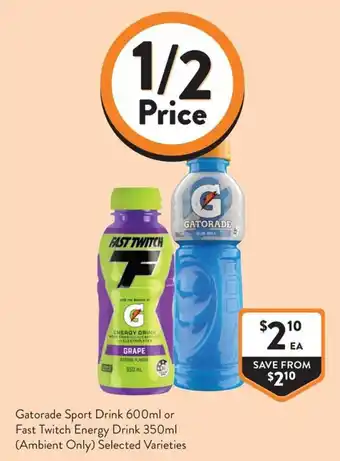 Gatorade Sport Drink or Fast Twitch Energy Drink