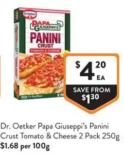 Foodworks Dr. Oetker Papa Giuseppi's Panini Crust Tomato & Cheese offer