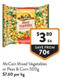 Foodworks McCain Mixed Vegetables or Peas & Corn offer