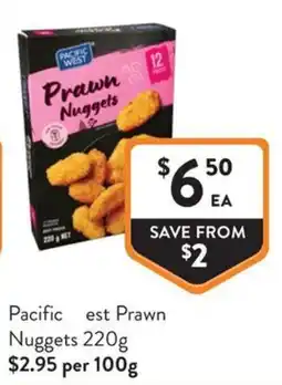 Foodworks Pacific West Prawn Nuggets offer