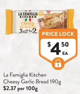Foodworks La Famiglia Kitchen Cheesy Garlic Bread offer