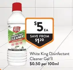 Foodworks White King Disinfectant Cleaner Gel offer