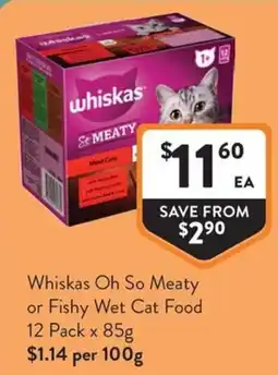 Foodworks Whiskas Oh So Meaty Wet Cat Food offer
