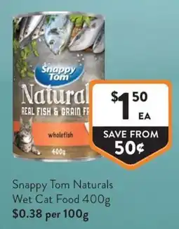Foodworks Snappy Tom Naturals Wet Cat Food offer