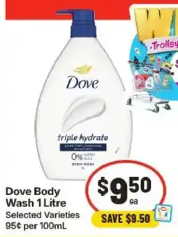 IGA Dove Body Wash 1 Litre offer