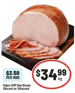 IGA Ham Off the Bone Sliced or Shaved offer