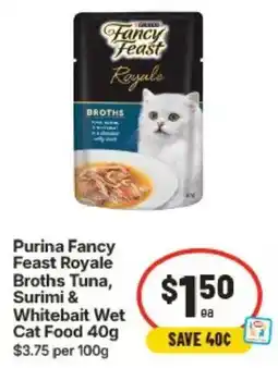 IGA Purina Fancy Feast Royale Broths Wet Cat Food offer